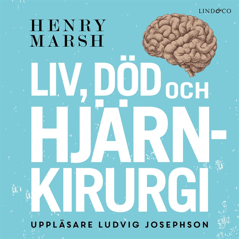 Liv, död och hjärnkirurgi – Ljudbok