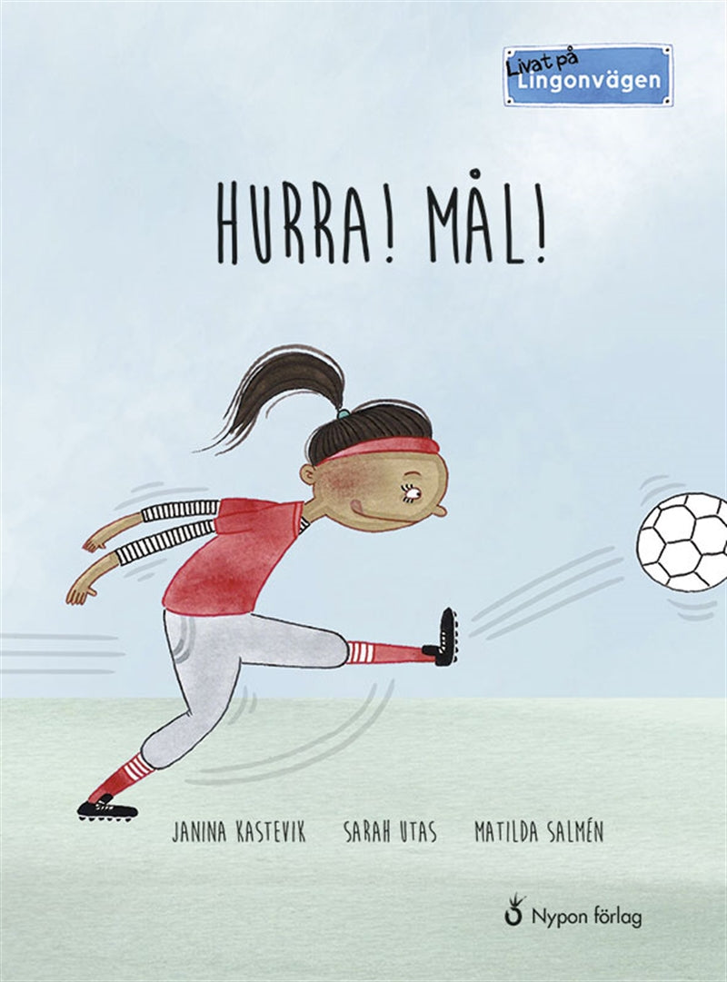 Livat på Lingonvägen. Hurra! Mål! – Ljudbok