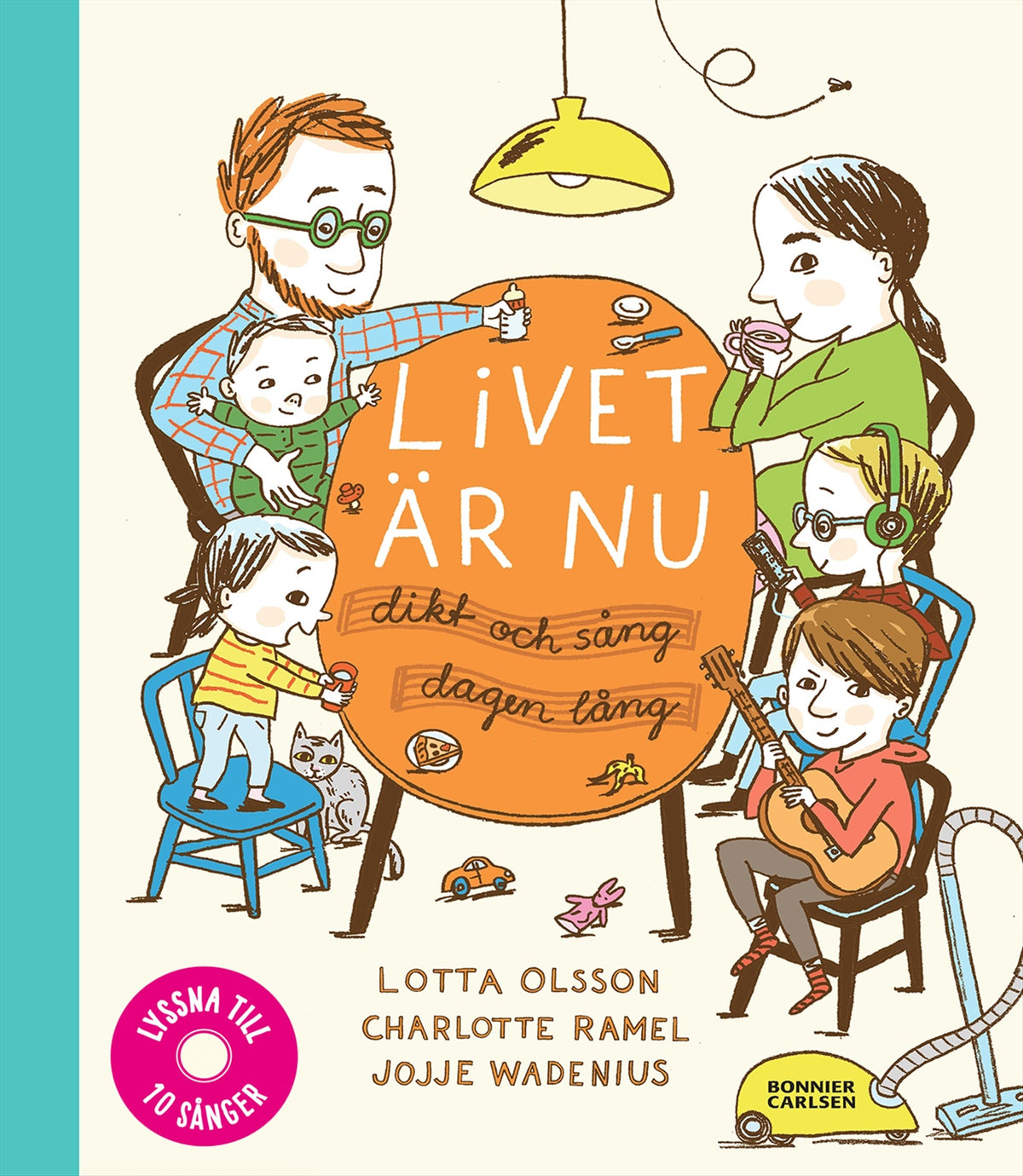 Livet är nu : dikt och sång dagen lång – E-bok