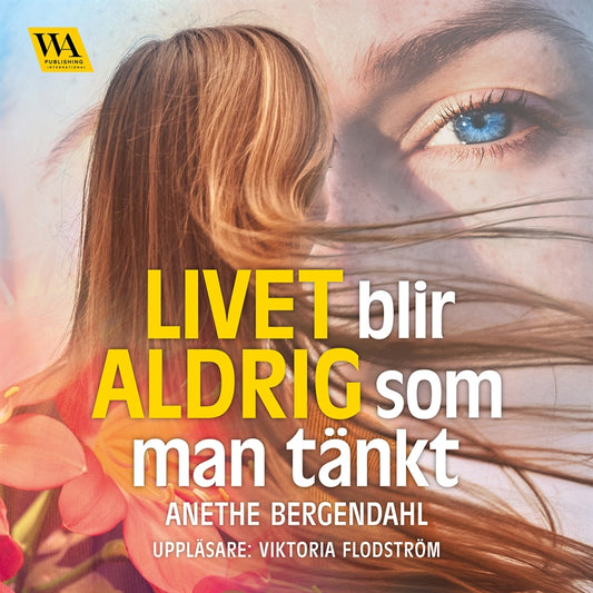 Livet blir aldrig som man tänkt – Ljudbok