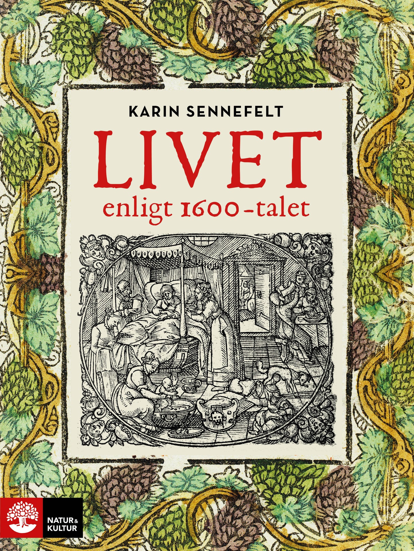 Livet enligt 1600-talet – E-bok
