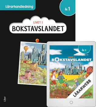 Livet i Bokstavslandet åk 1 Lärarhandledning med Lärarwebb