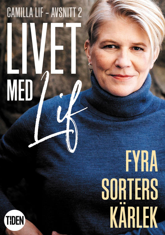 Livet med Lif - 2 - Fyra sorters kärlek – E-bok