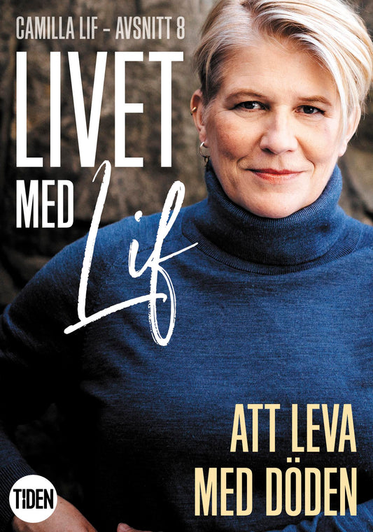 Livet med Lif - 8 - Att leva med döden – E-bok