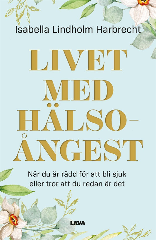 Livet med hälsoångest – E-bok