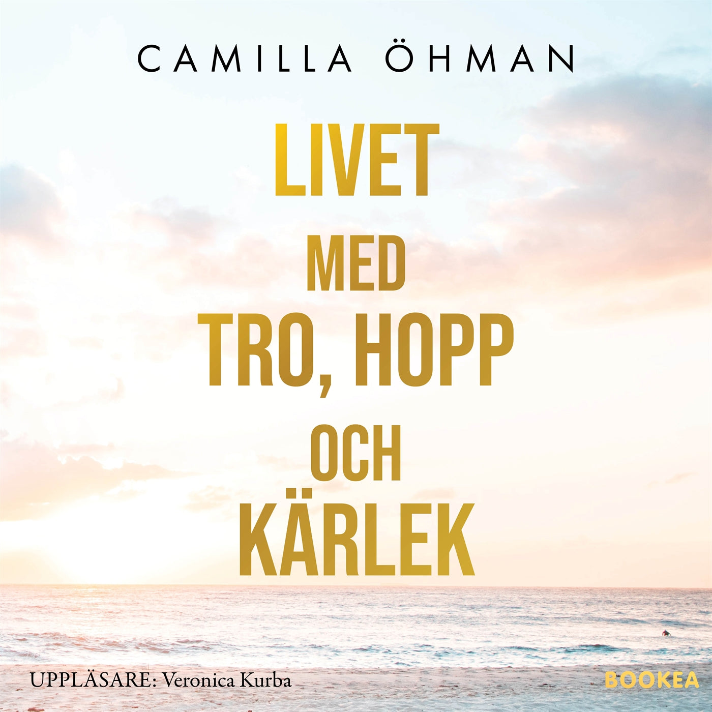Livet med tro, hopp och kärlek – Ljudbok