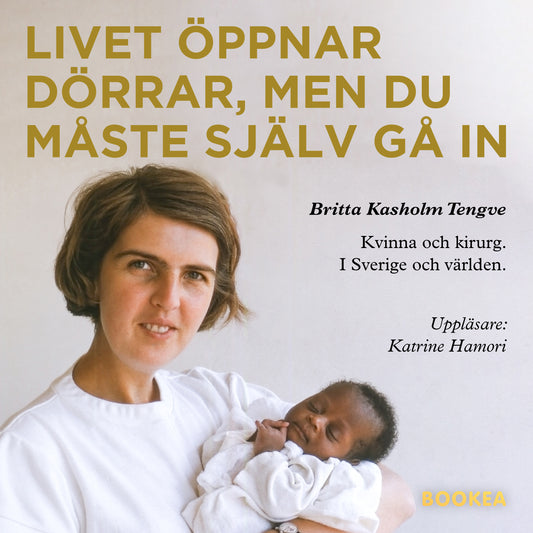 Livet öppnar dörrar, men du måste själv gå in – Ljudbok