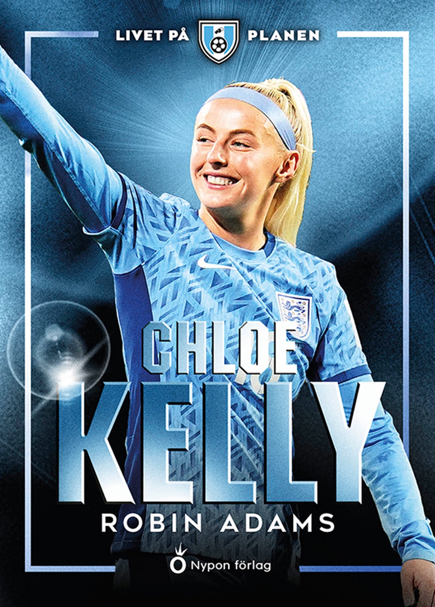 Livet på planen - Chloe Kelly – E-bok