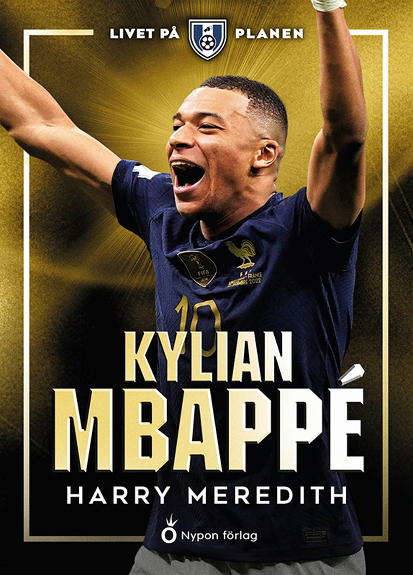 Livet på planen - Kylian Mbappé – E-bok