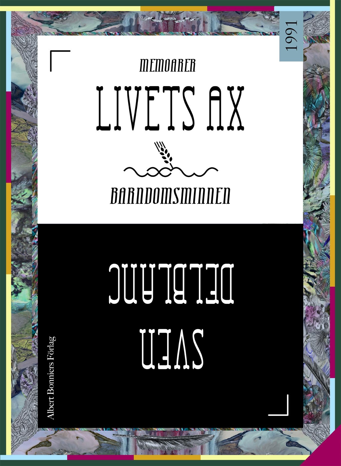 Livets ax : barndomsminnen – E-bok