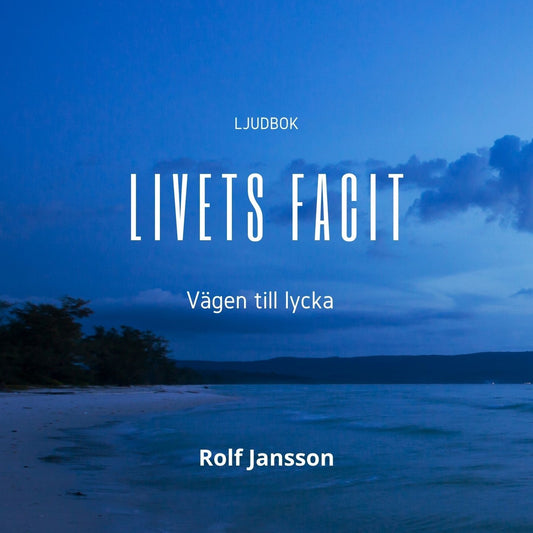 Livets facit: vägen till lycka och inre lugn – Ljudbok