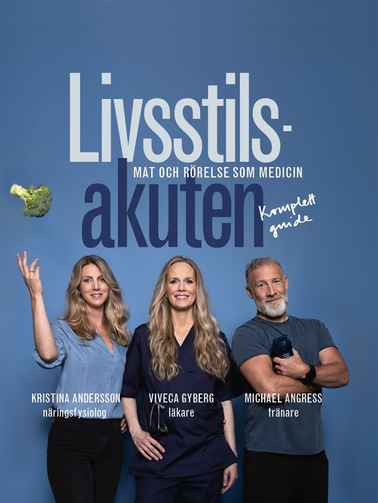 Livsstilsakuten : mat och rörelse som medicin – E-bok