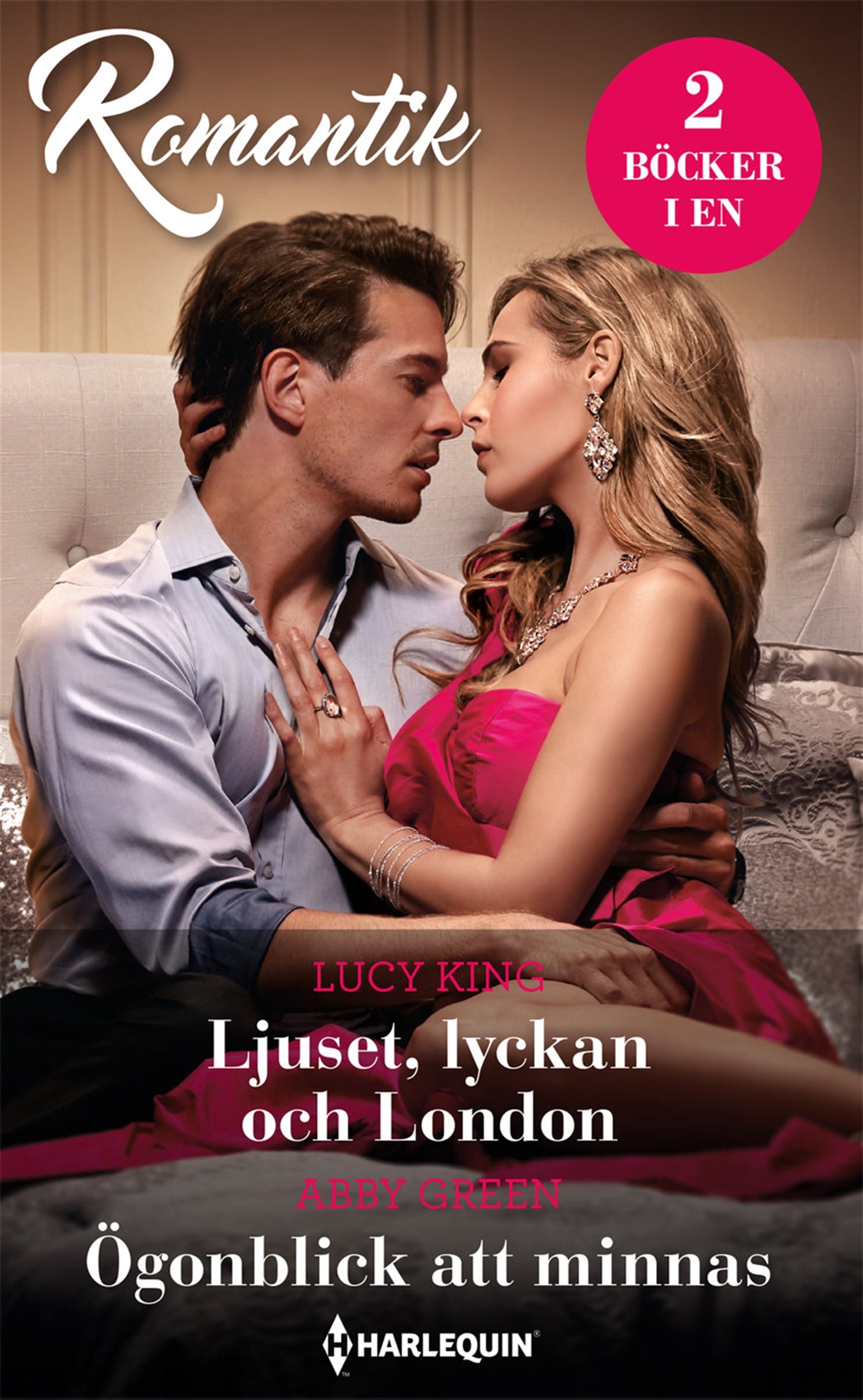 Ljuset, lyckan och London / Ögonblick att minnas – E-bok