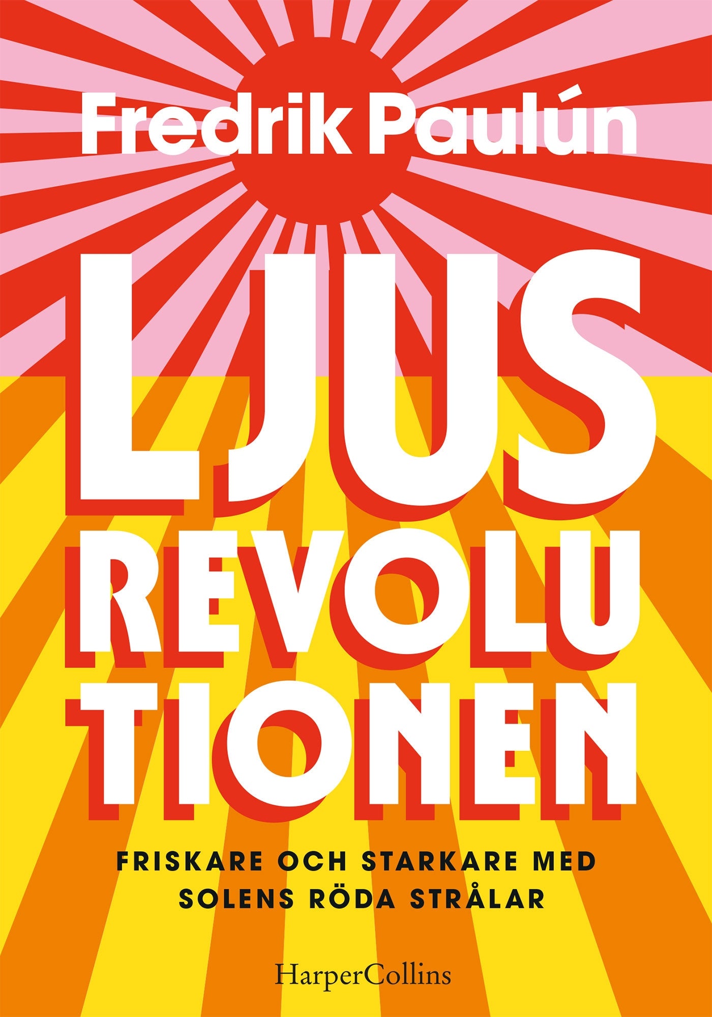 Ljusrevolutionen – E-bok