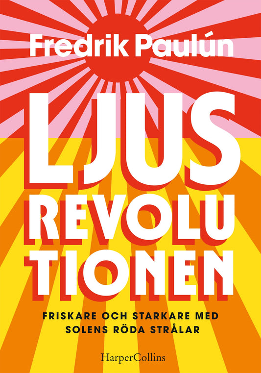 Ljusrevolutionen – E-bok
