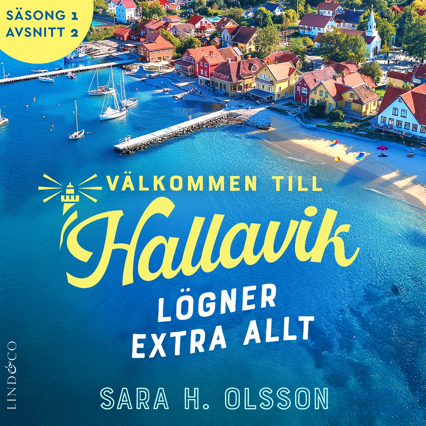 Lögner extra allt (S1E2 Välkommen till Hallavik) – Ljudbok