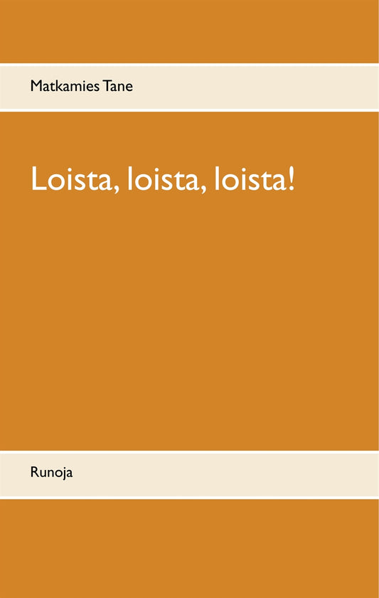 Loista, loista, loista!: Runoja – E-bok