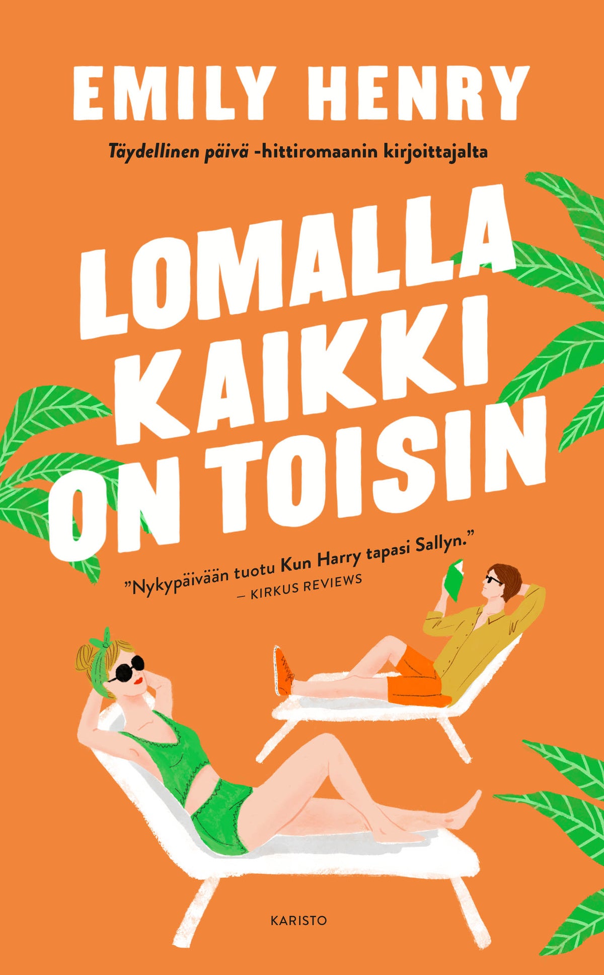 Lomalla kaikki on toisin – E-bok