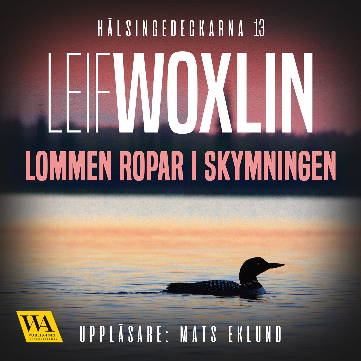 Lommen ropar i skymningen – Ljudbok