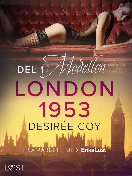 London 1953 del 1: Modellen - historisk erotik – E-bok