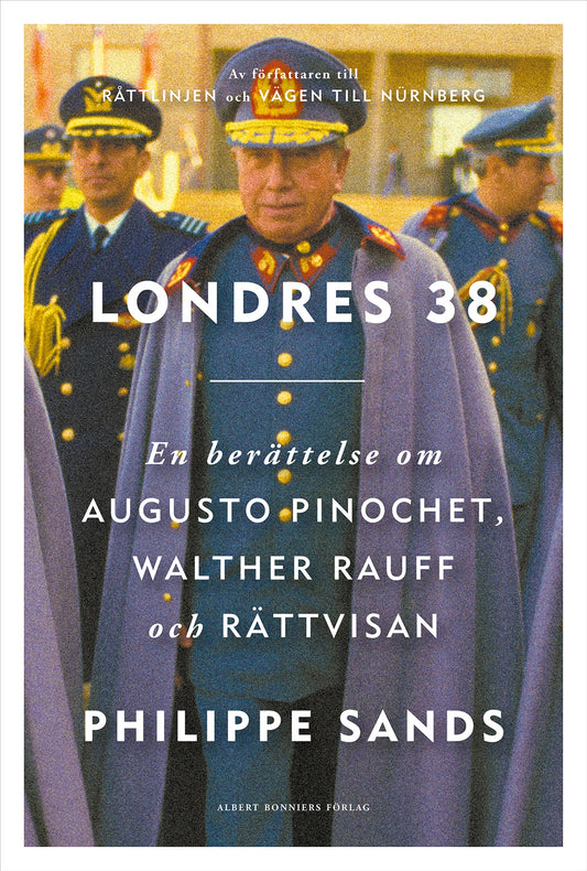 Londres 38 : en berättelse om Augusto Pinochet, Walther Rauff och rättvisan – E-bok