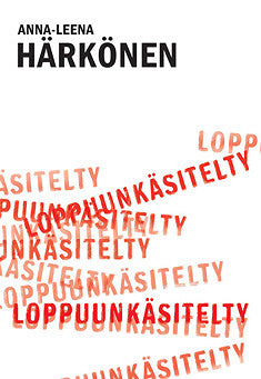 Loppuunkäsitelty – E-bok