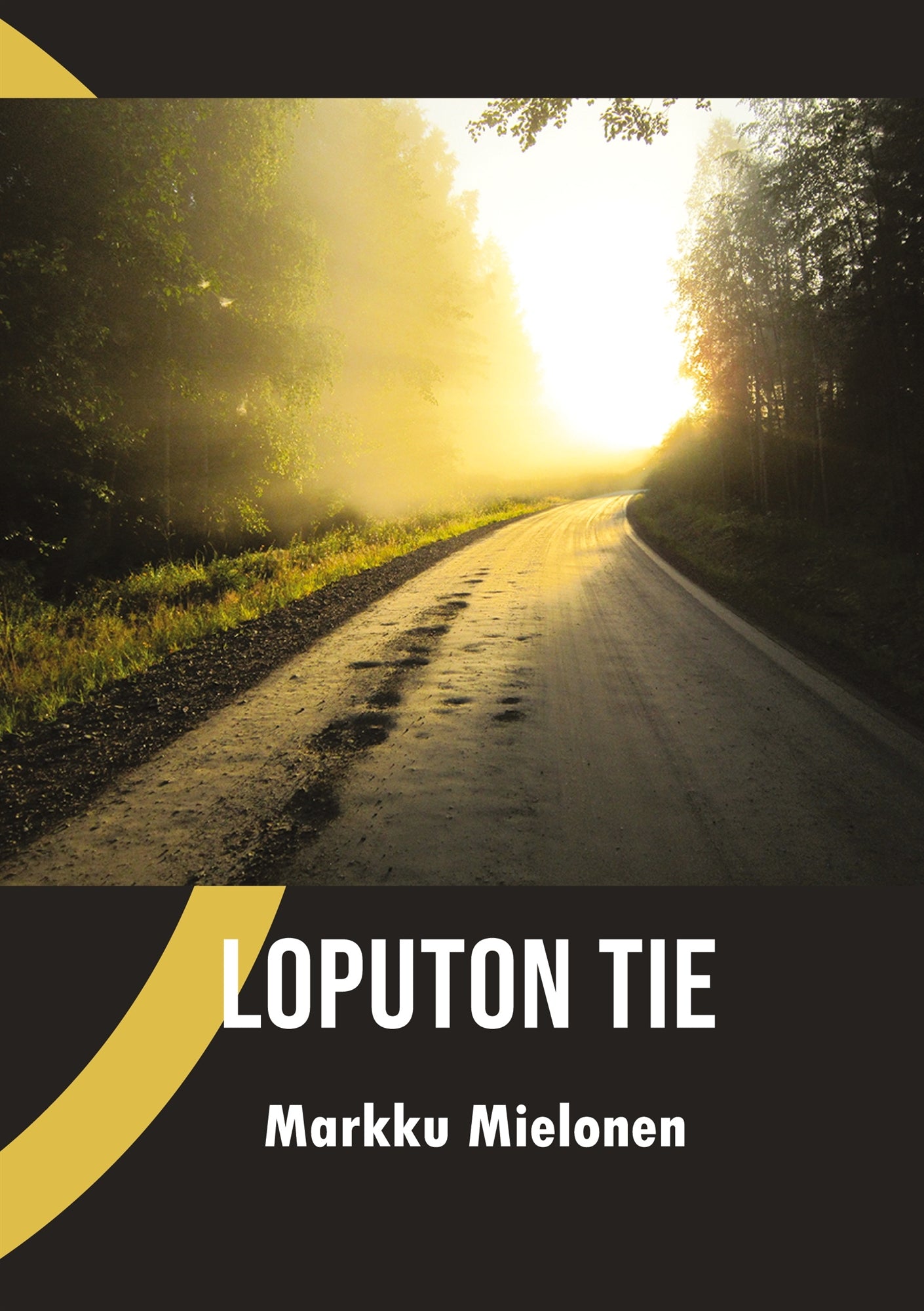 Loputon tie – E-bok