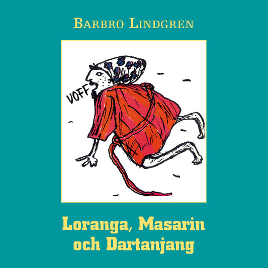 Loranga, Masarin och Dartanjang – Ljudbok