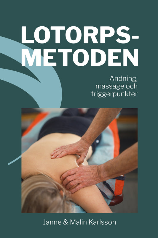Lotorpsmetoden : Andning, massage och triggerpunkter – E-bok
