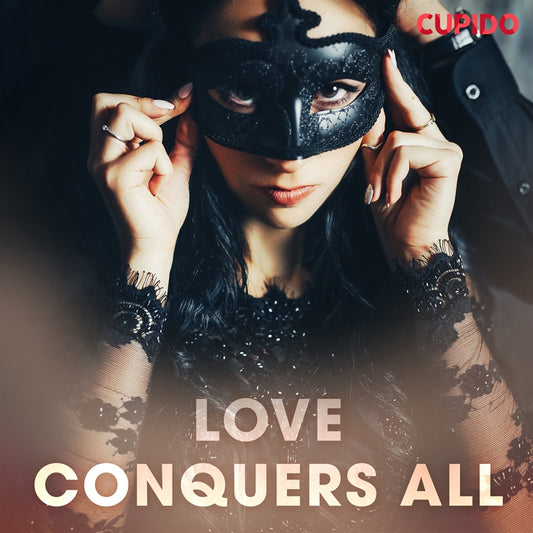 Love Conquers All – Ljudbok