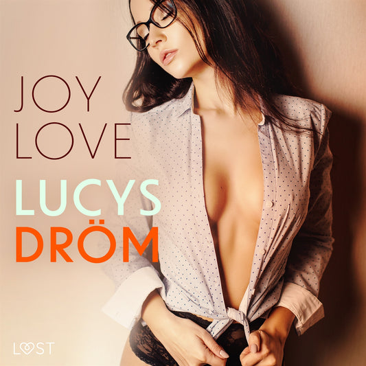 Lucys Dröm - erotisk novell – Ljudbok