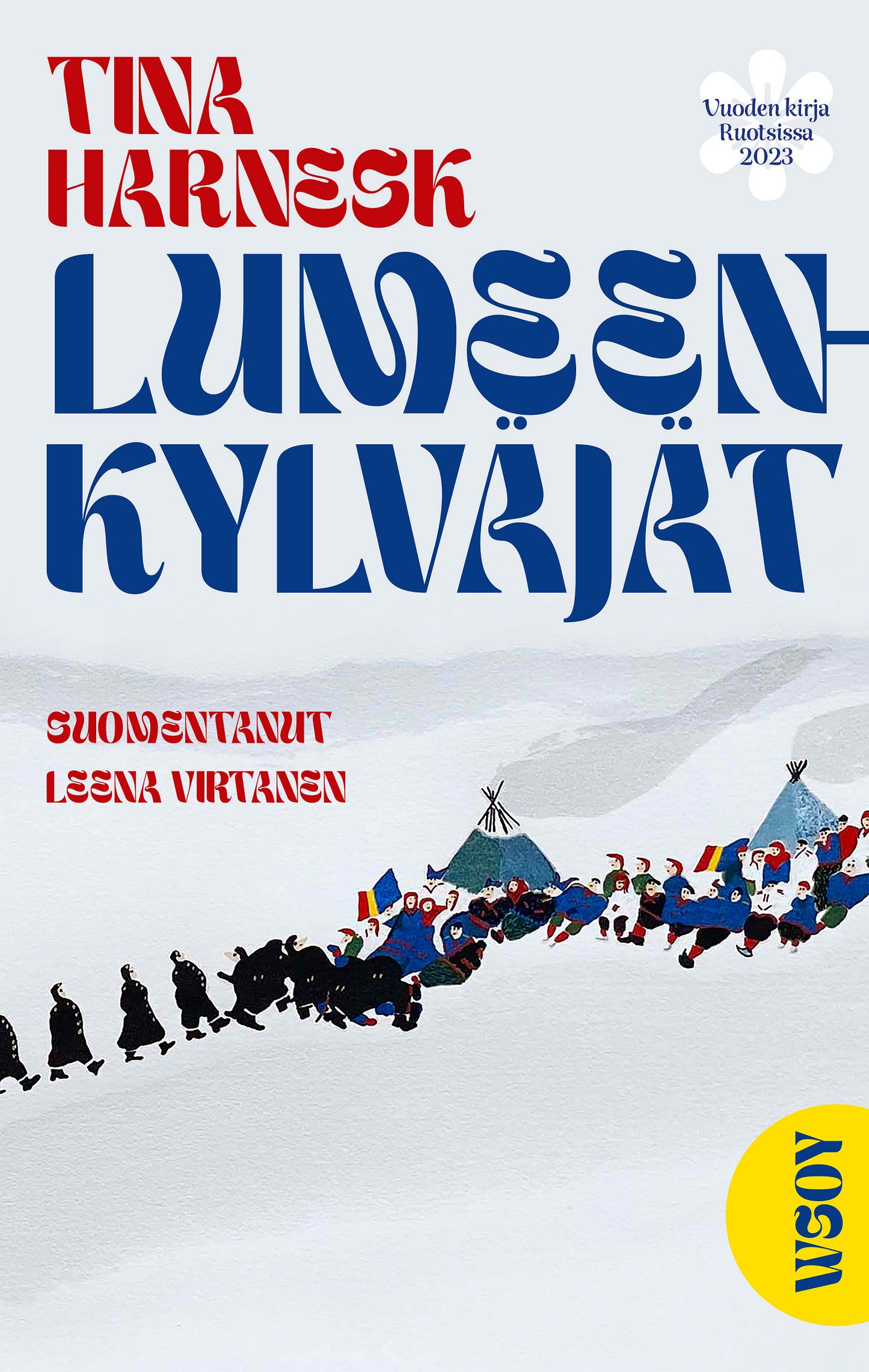 Lumeenkylväjät – E-bok