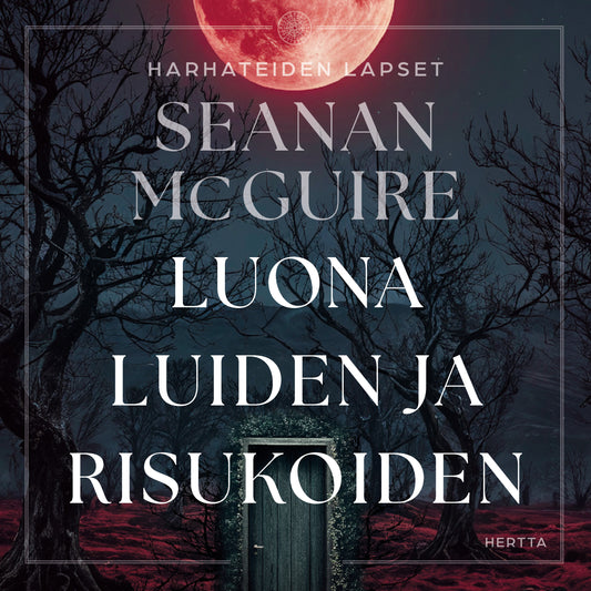 Luona luiden ja risukoiden – Ljudbok