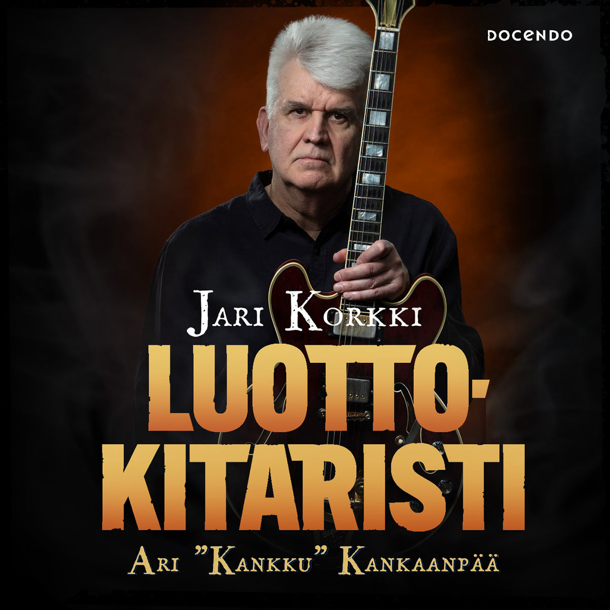 Luottokitaristi Ari "Kankku" Kankaanpää – Ljudbok
