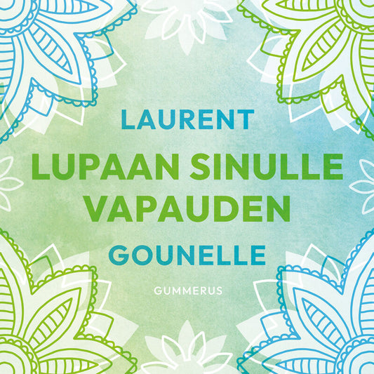 Lupaan sinulle vapauden – Ljudbok