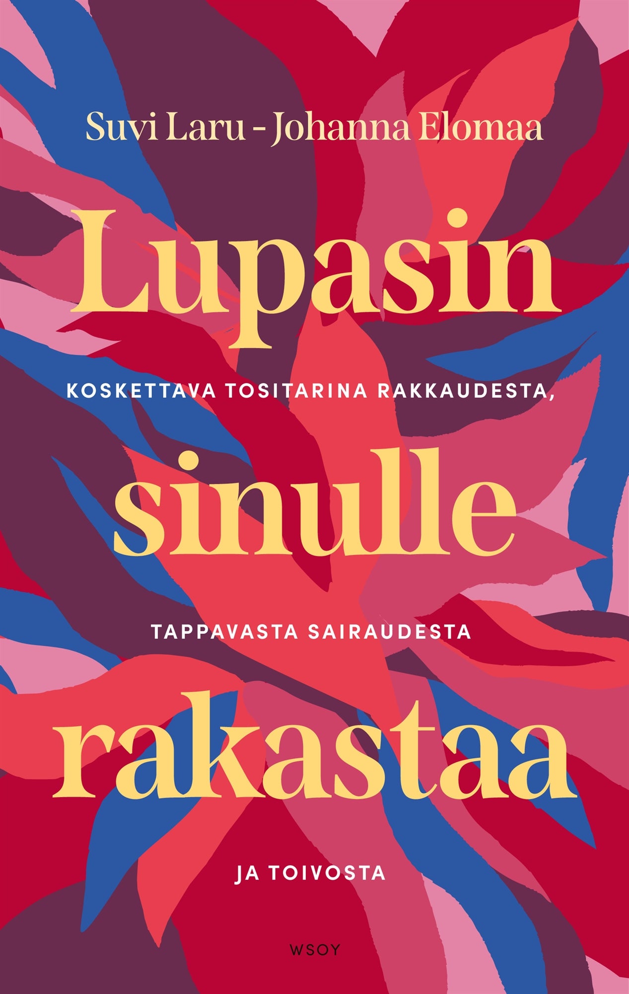 Lupasin sinulle rakastaa – E-bok