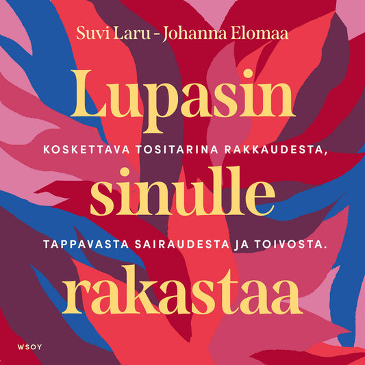Lupasin sinulle rakastaa – Ljudbok