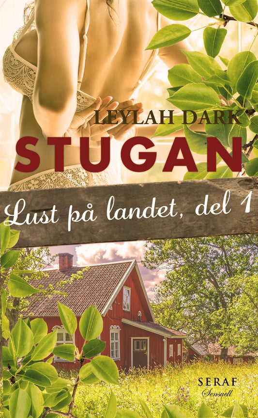 Lust på landet 1: Stugan – E-bok
