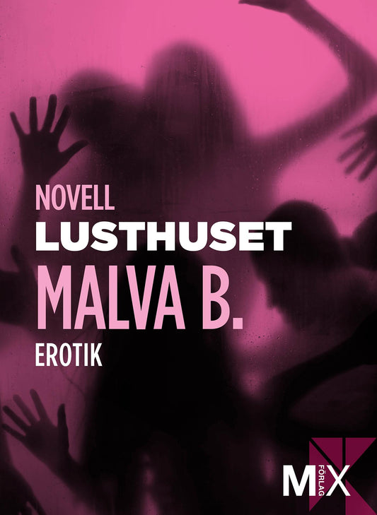 Lusthuset : en novell ur Begär – E-bok