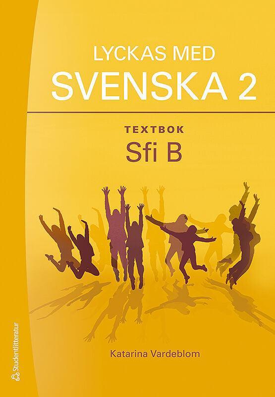 Lyckas med svenska 2 Textbok - Digital elevlicens 12 mån - Sfi B - Digibok