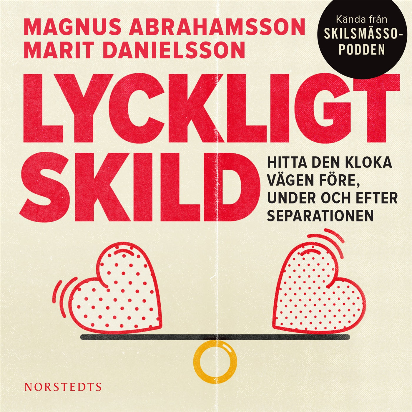 Lyckligt skild : Hitta den kloka vägen före, under och efter separationen – Ljudbok