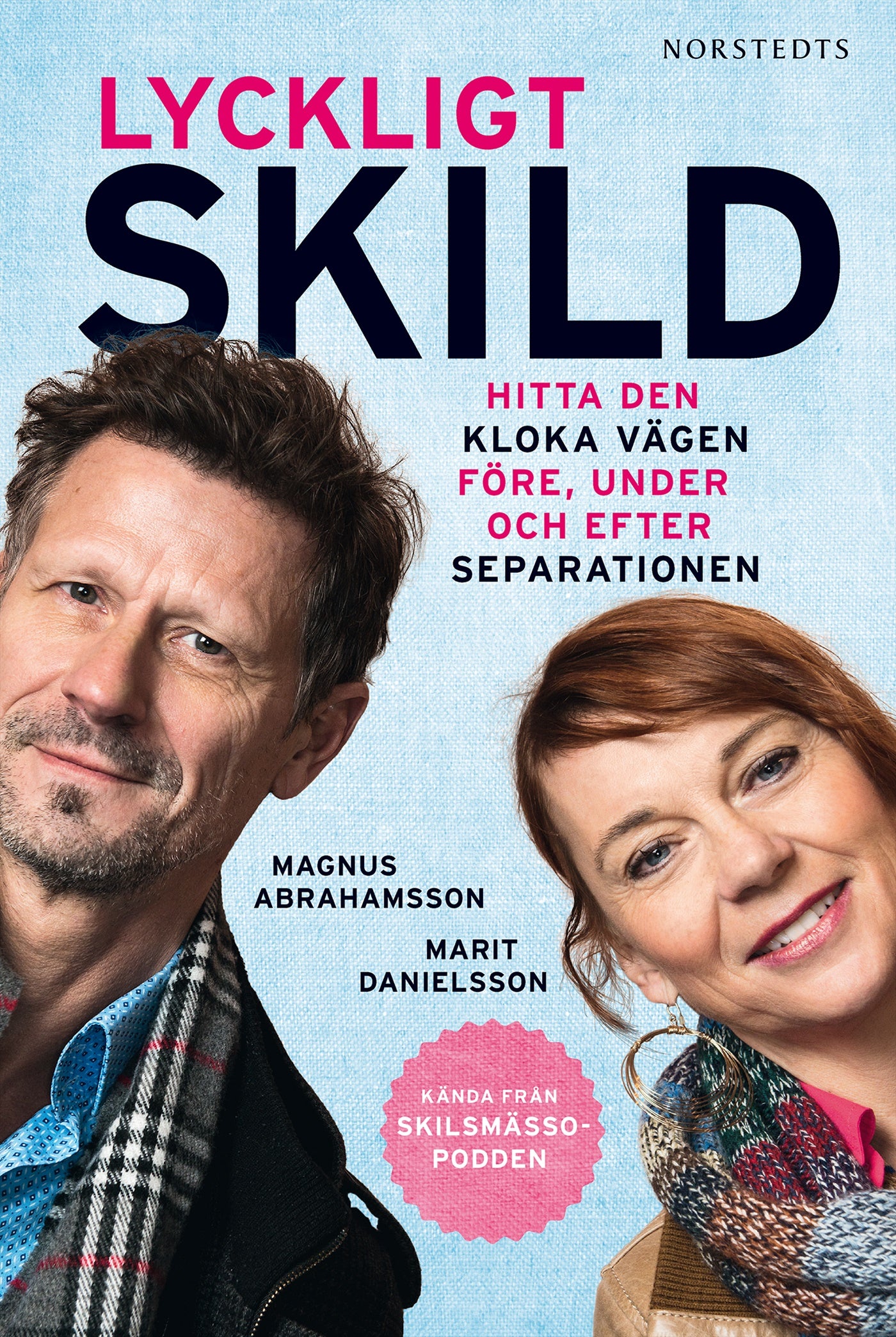 Lyckligt skild : hitta den kloka vägen före, under och efter separationen – E-bok