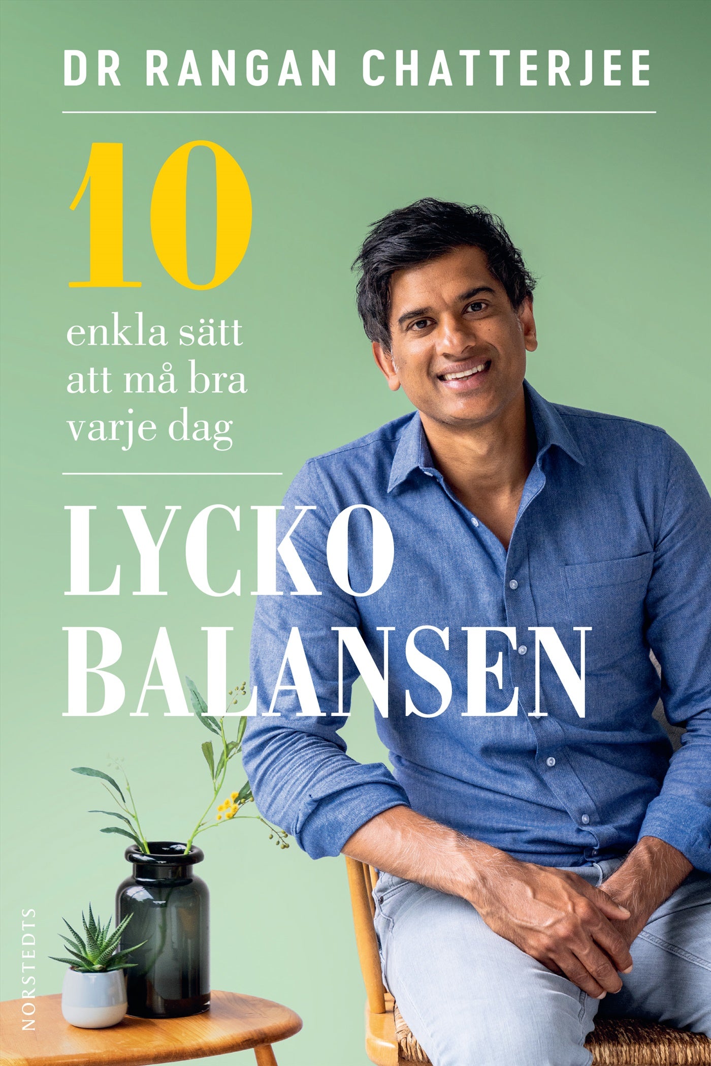 Lyckobalansen : 10 enkla sätt att må bra varje dag – E-bok