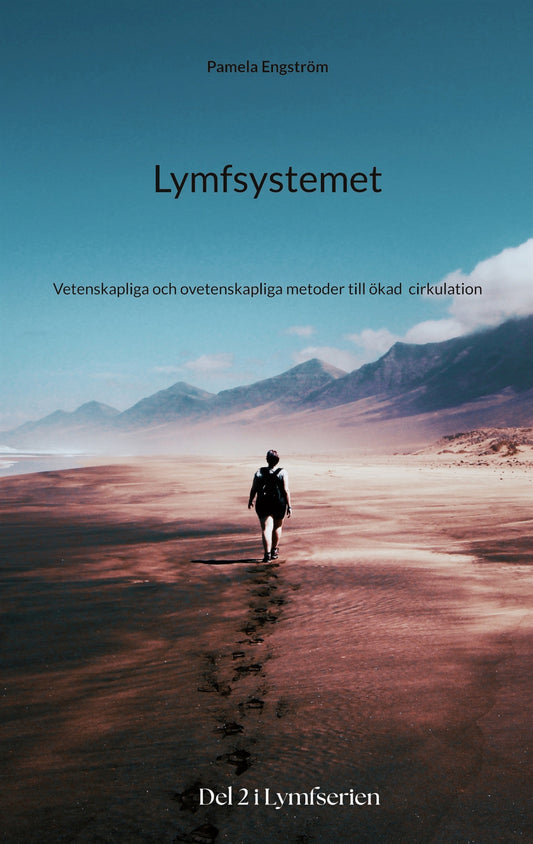 Lymfsystemet: Vetenskapliga och ovetenskapliga metoder till ökad  cirkulation – E-bok