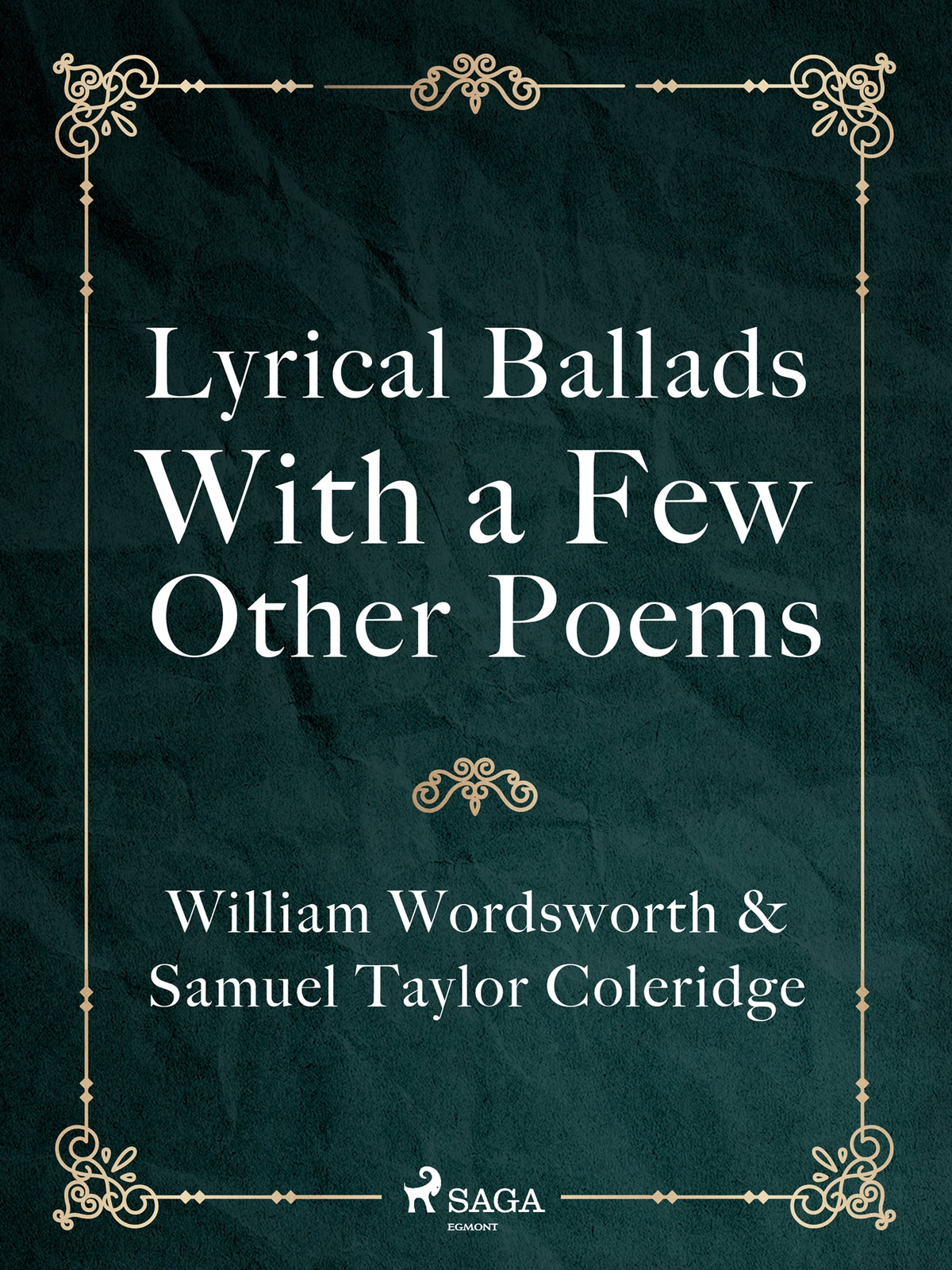 Lyrical Ballads, With a Few Other Poems – E-bok