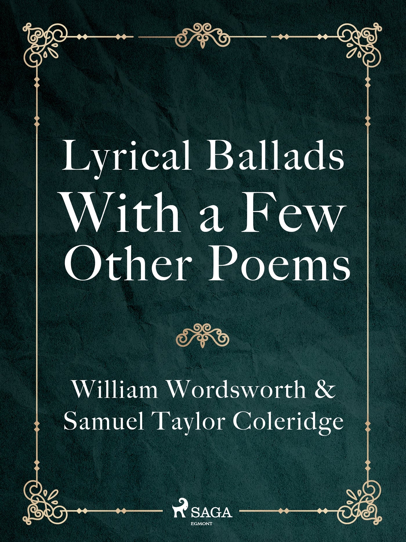 Lyrical Ballads, With a Few Other Poems – E-bok