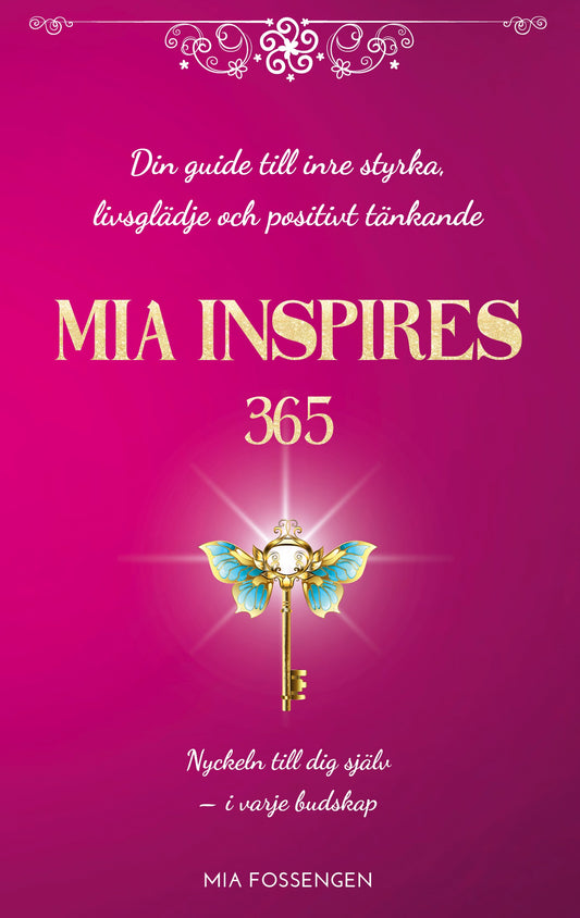 MIA Inspires 365: Din guide till inre styrka, livsglädje och positivt tänkande – E-bok