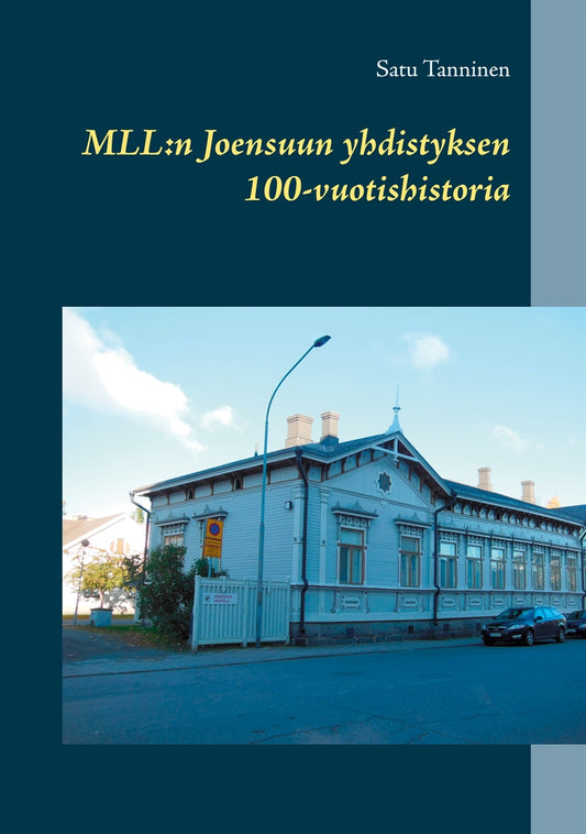 MLL: Joensuun yhdistyksen 100-vuotishistoria – E-bok