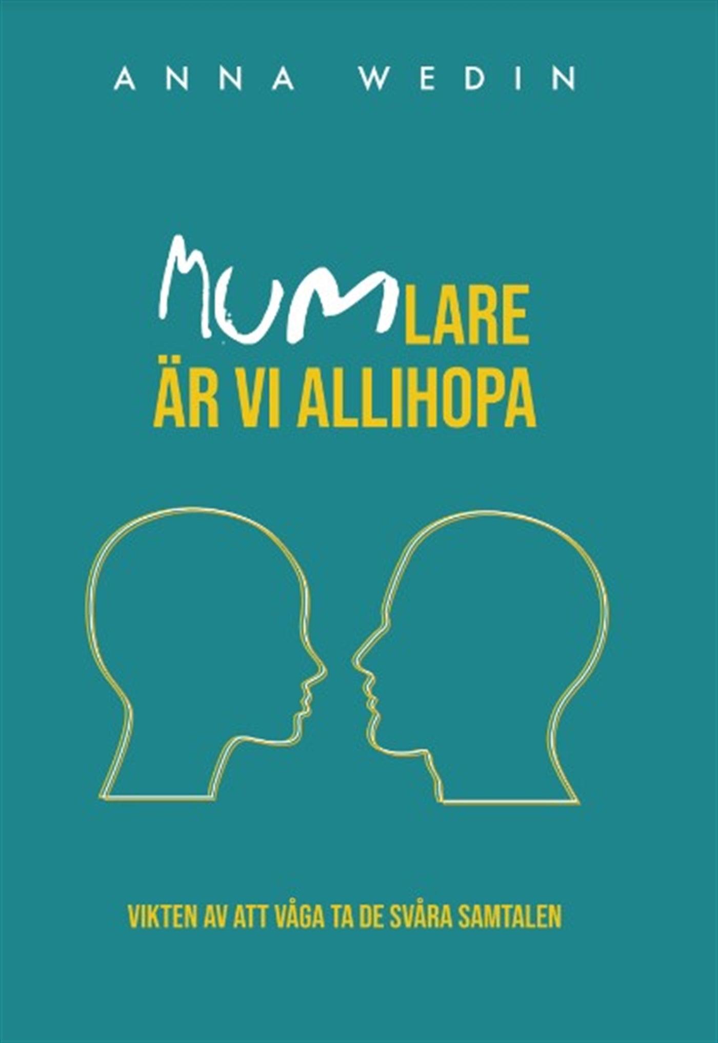 MUMlare är vi allihopa – E-bok