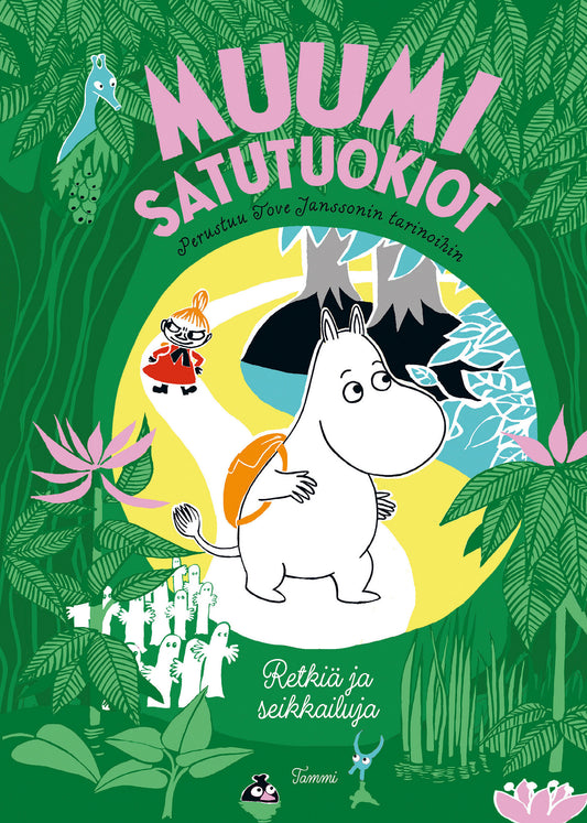 MUUMI satutuokiot. Retkiä ja seikkailuja – E-bok